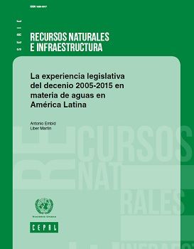 La experiencia legislativa del decenio 2005-2015 en materia de aguas en América Latina